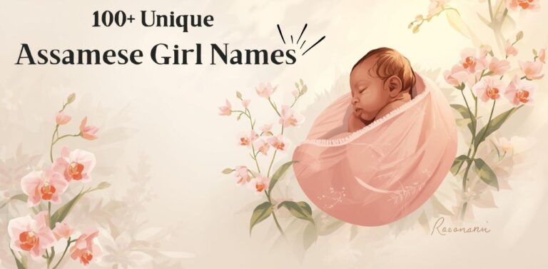 100+ Unique Assamese Baby Girl Names With Meaning