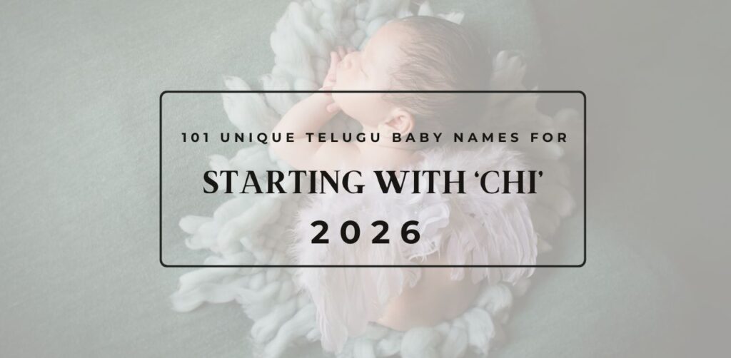101 Unique Telugu Baby Names Starting with Chi for 2026