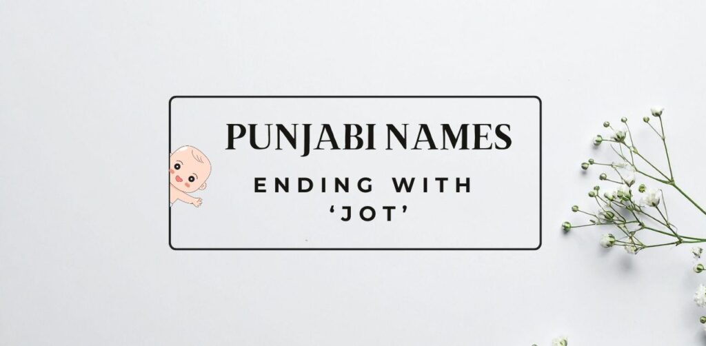 200+ Punjabi Names Ending With Jot